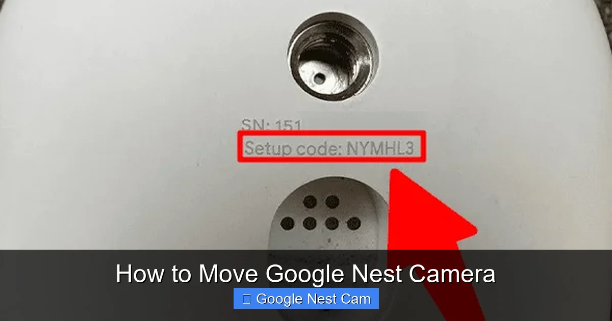 How to Move Google Nest Camera