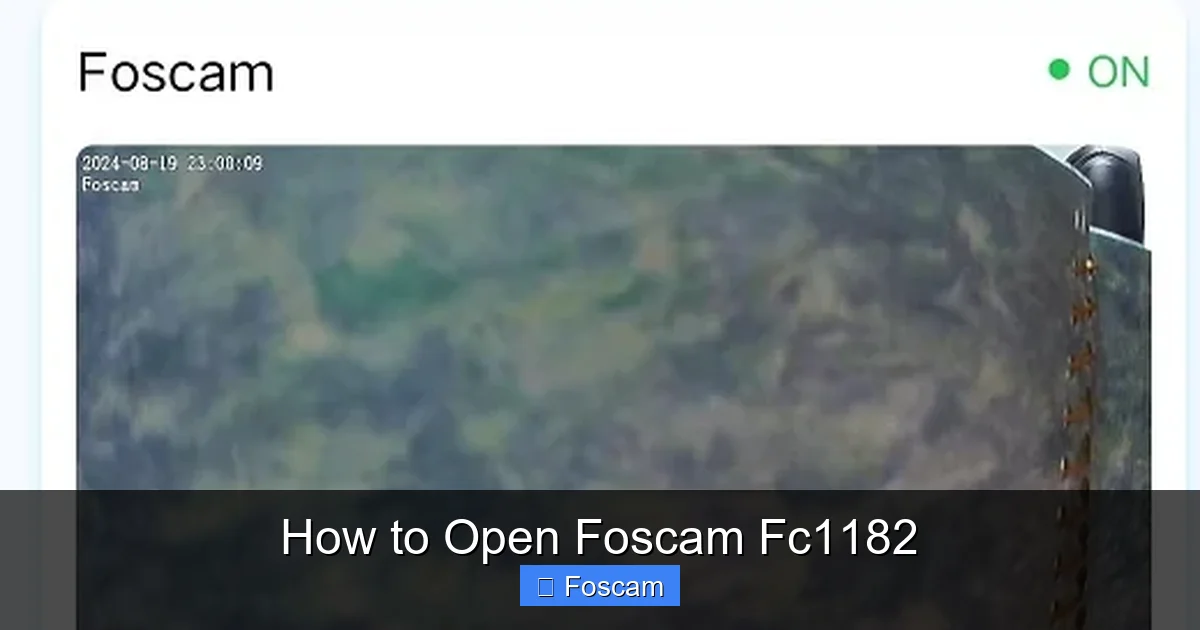 How to Open Foscam Fc1182