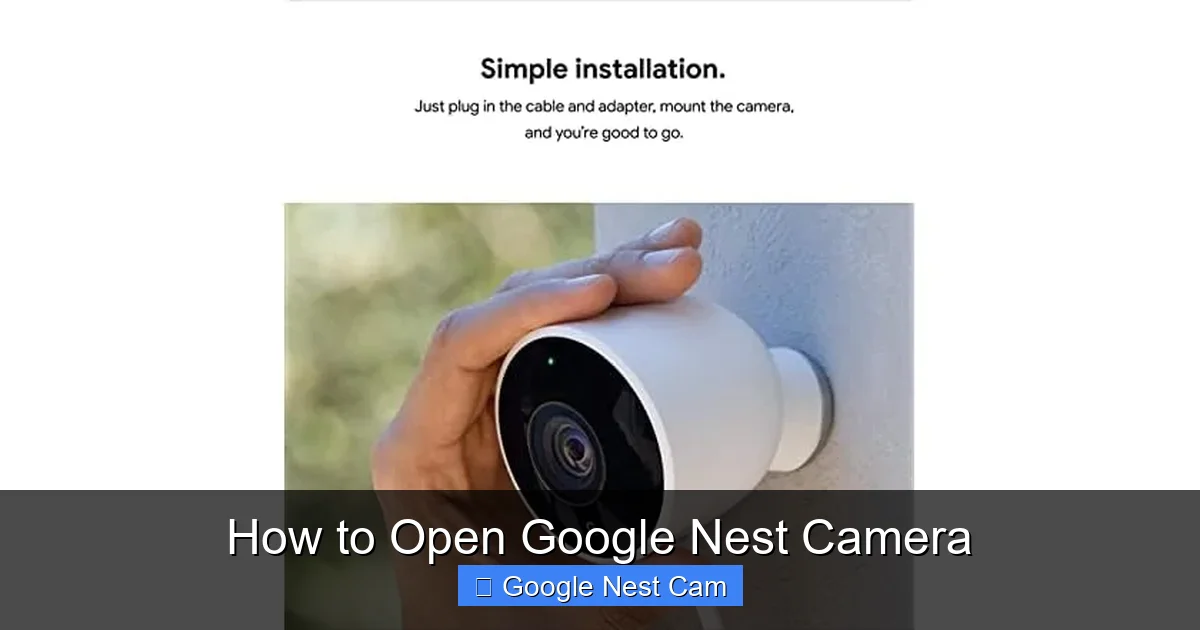 How to Open Google Nest Camera