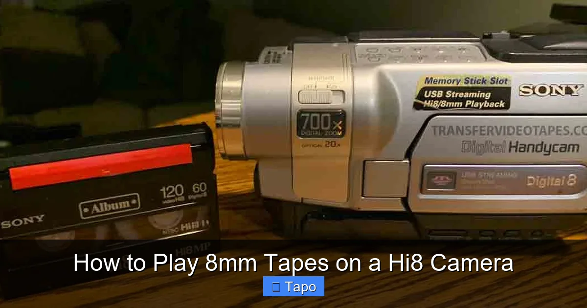How to Play 8mm Tapes on a Hi8 Camera