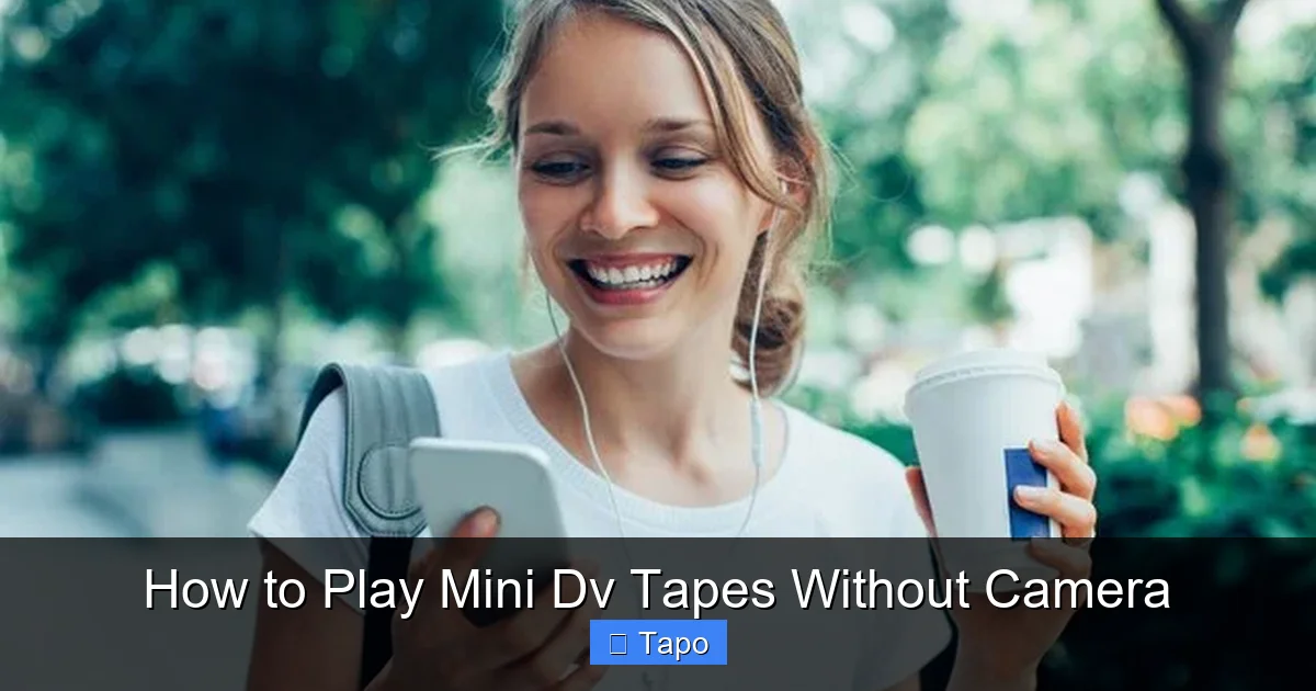 How to Play Mini Dv Tapes Without Camera