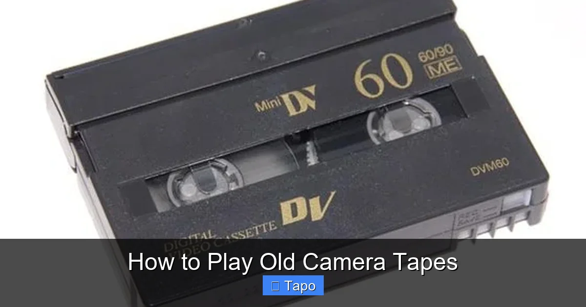 How to Play Old Camera Tapes