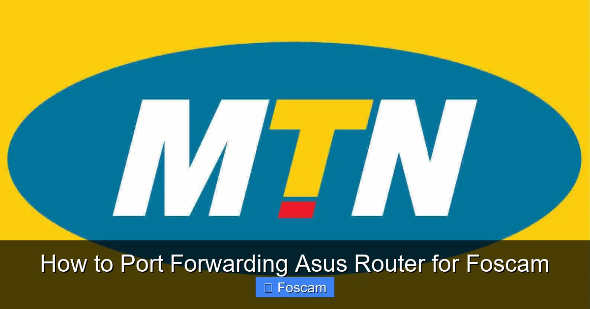 How to Port Forwarding Asus Router for Foscam