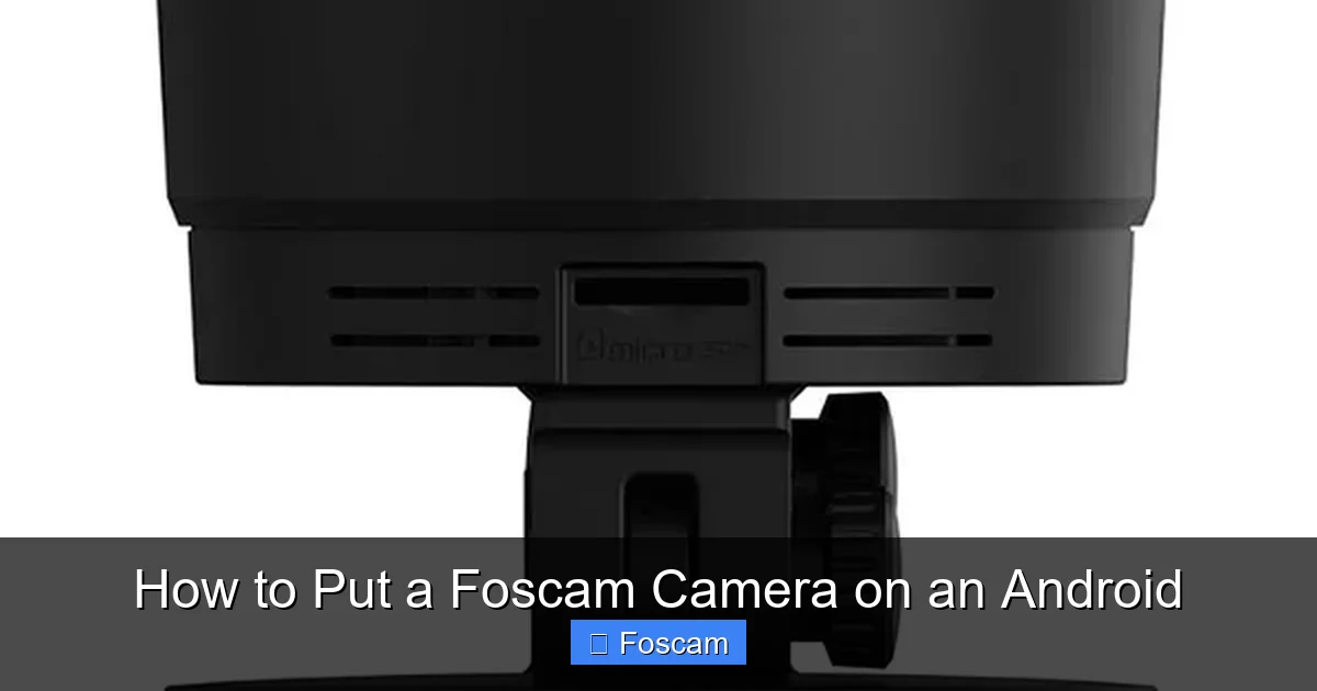 How to Put a Foscam Camera on an Android