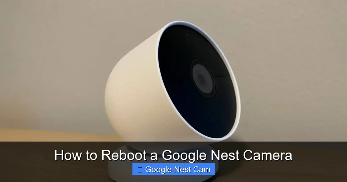 How to Reboot a Google Nest Camera