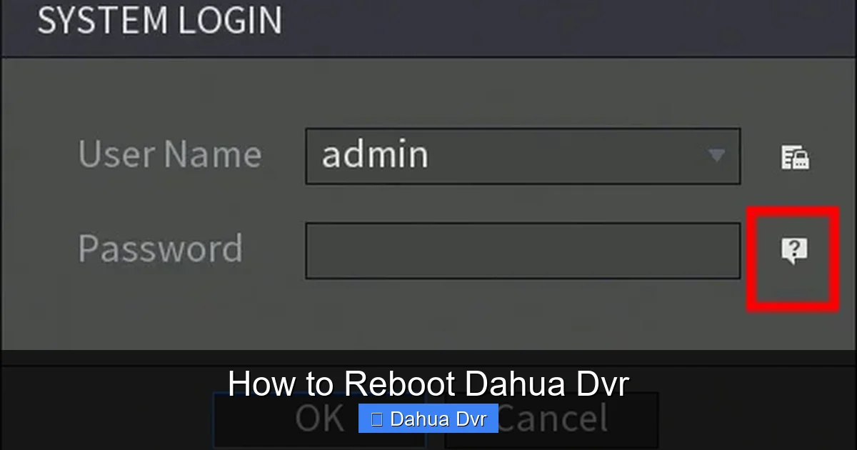 How to Reboot Dahua Dvr