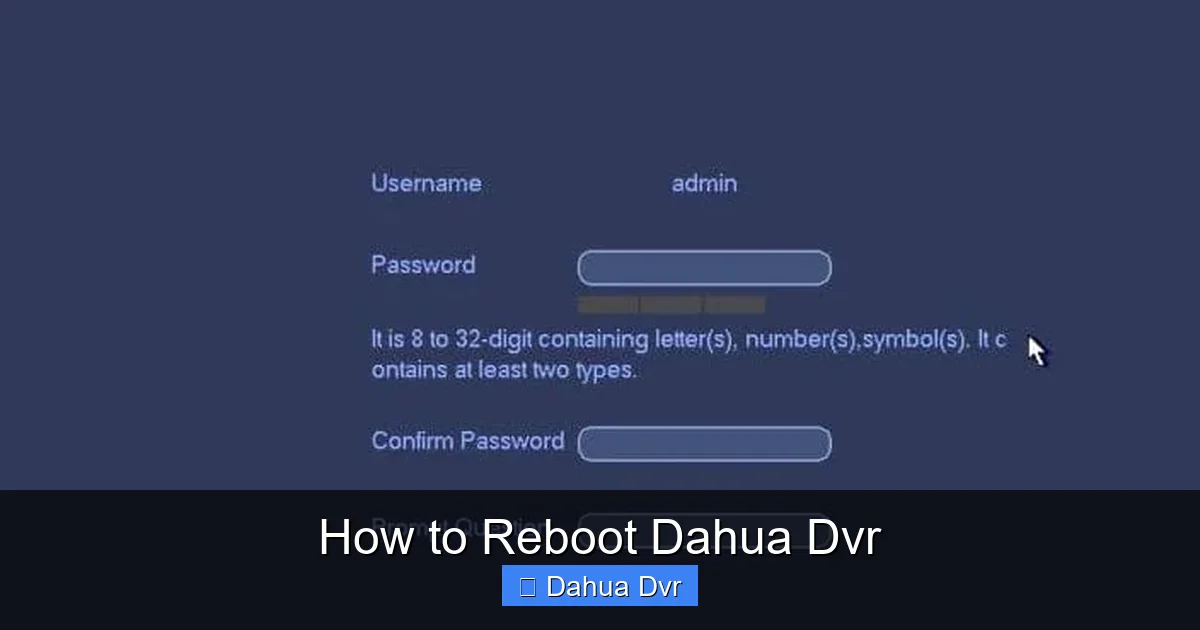 How to Reboot Dahua Dvr