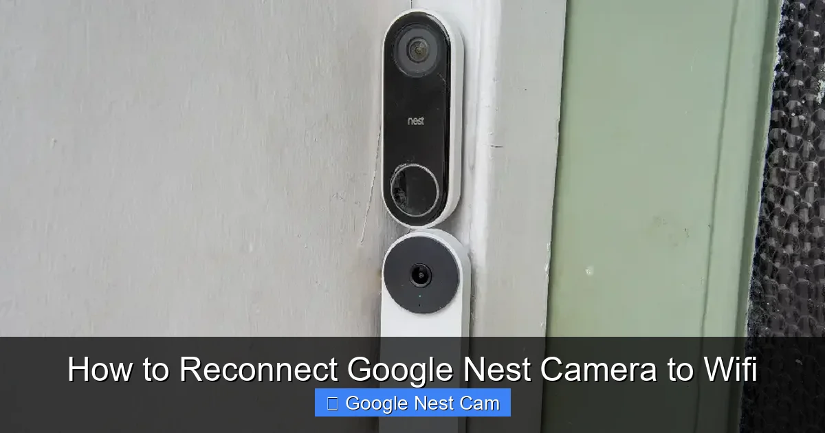 How to Reconnect Google Nest Camera to Wifi