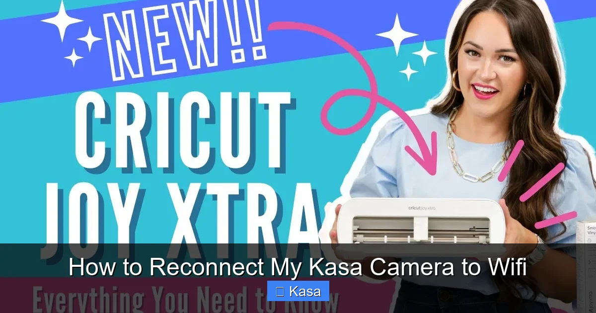 How to Reconnect My Kasa Camera to Wifi