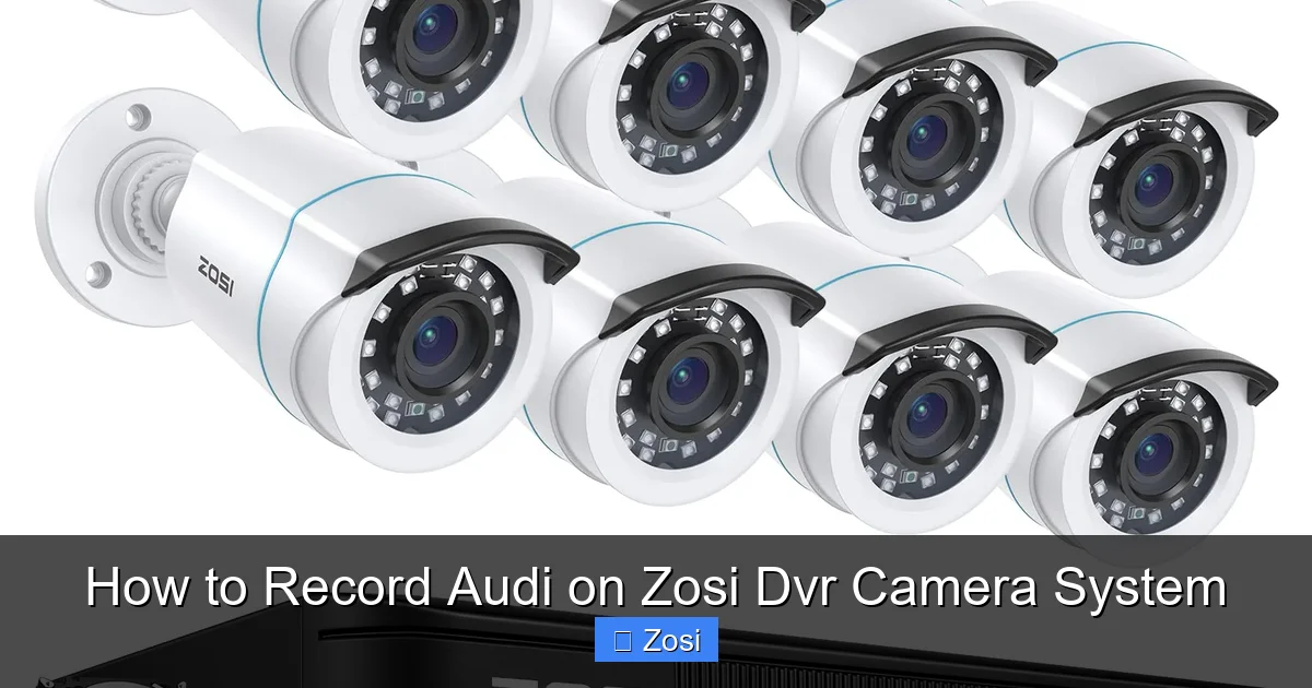 How to Record Audi on Zosi Dvr Camera System