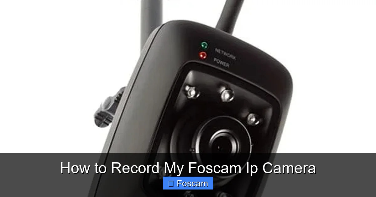 How to Record My Foscam Ip Camera