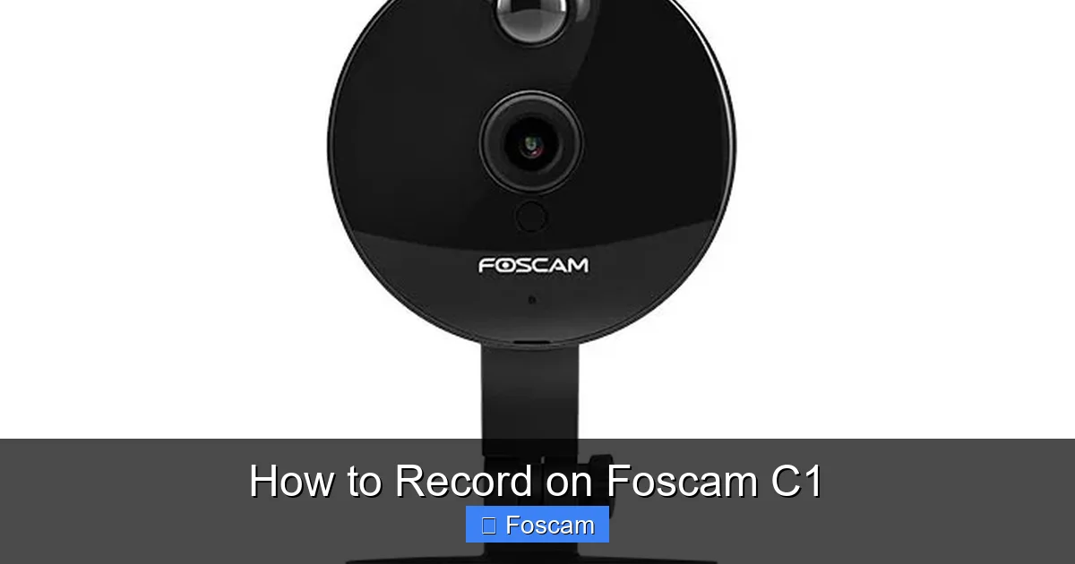 How to Record on Foscam C1