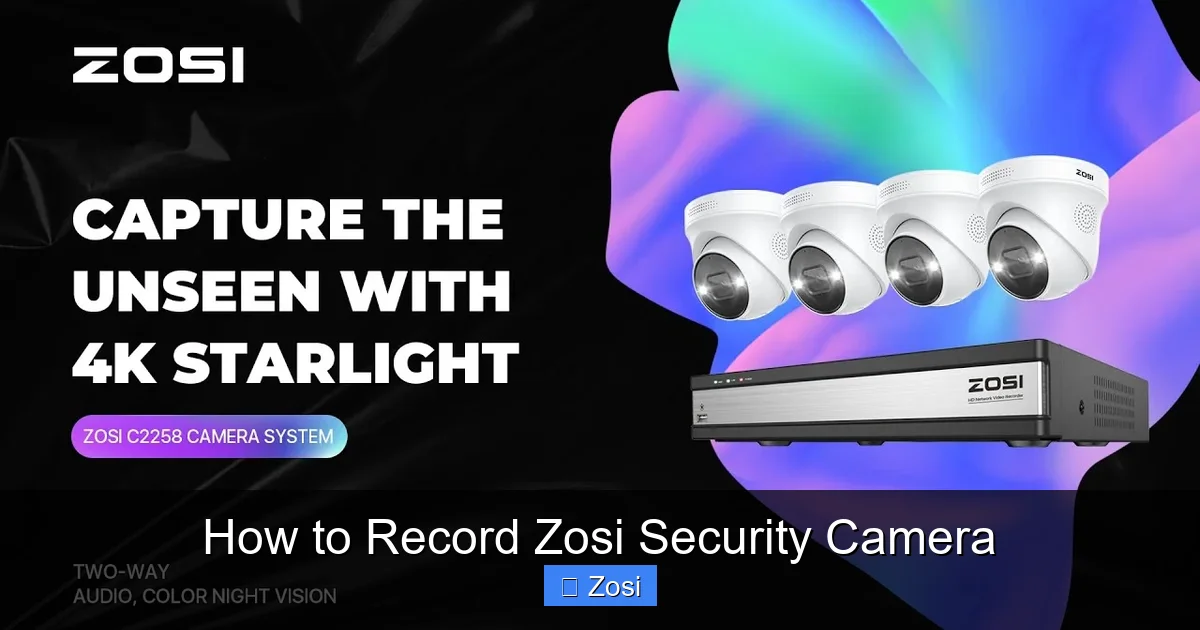 How to Record Zosi Security Camera