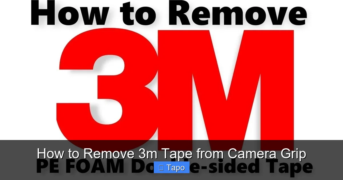 How to Remove 3m Tape from Camera Grip