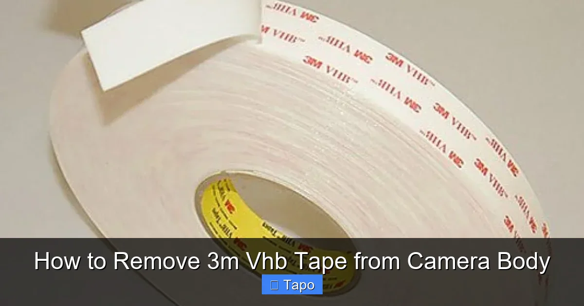 How to Remove 3m Vhb Tape from Camera Body