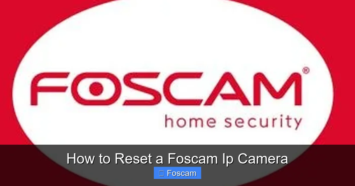 How to Reset a Foscam Ip Camera