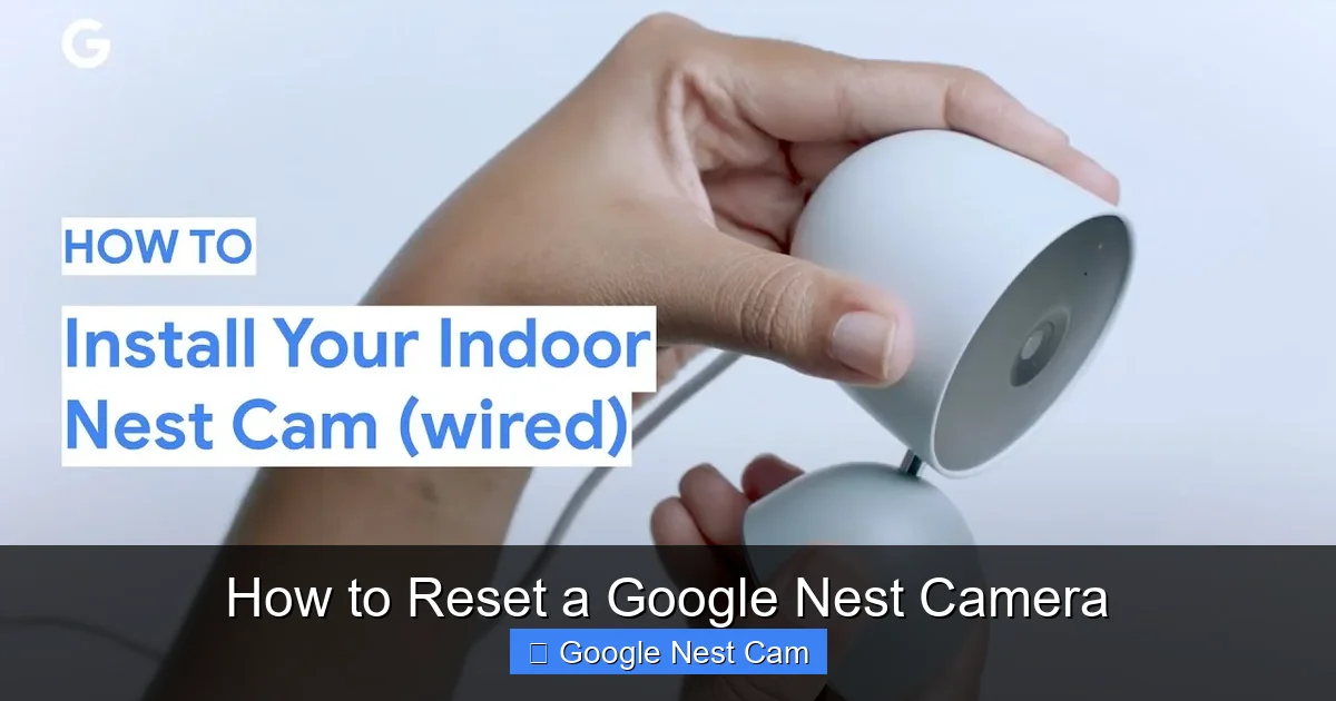 How to Reset a Google Nest Camera