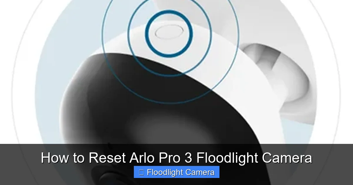 How to Reset Arlo Pro 3 Floodlight Camera