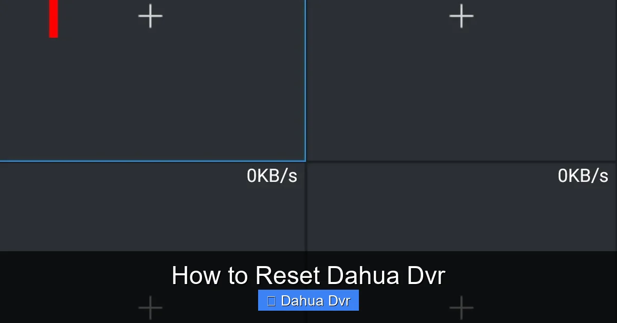 How to Reset Dahua Dvr