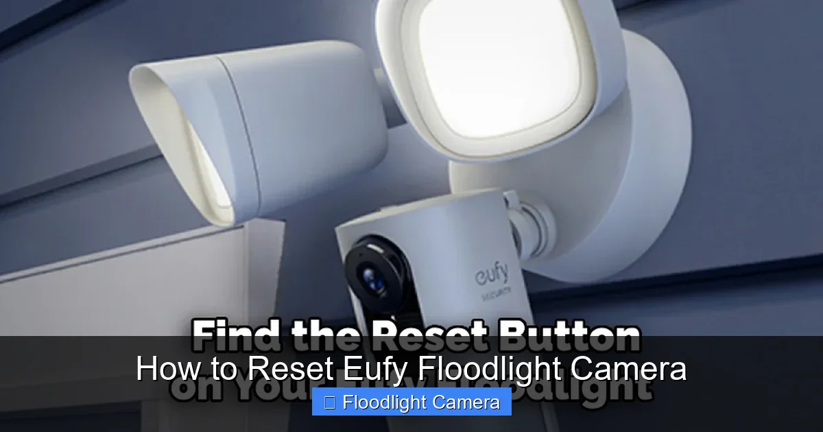 How to Reset Eufy Floodlight Camera
