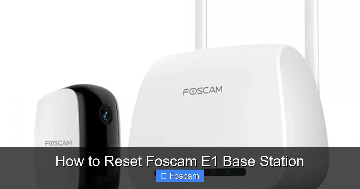 How to Reset Foscam E1 Base Station