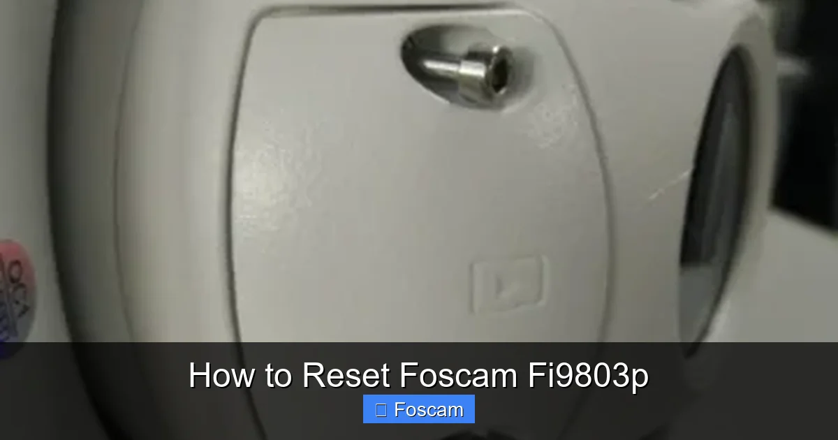 How to Reset Foscam Fi9803p