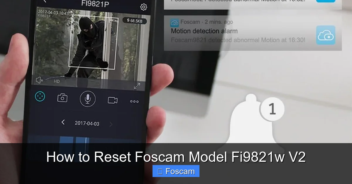 How to Reset Foscam Model Fi9821w V2