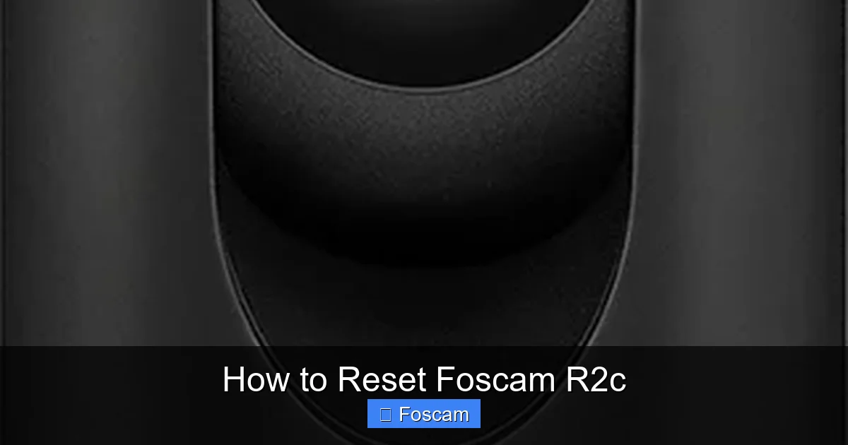How to Reset Foscam R2c