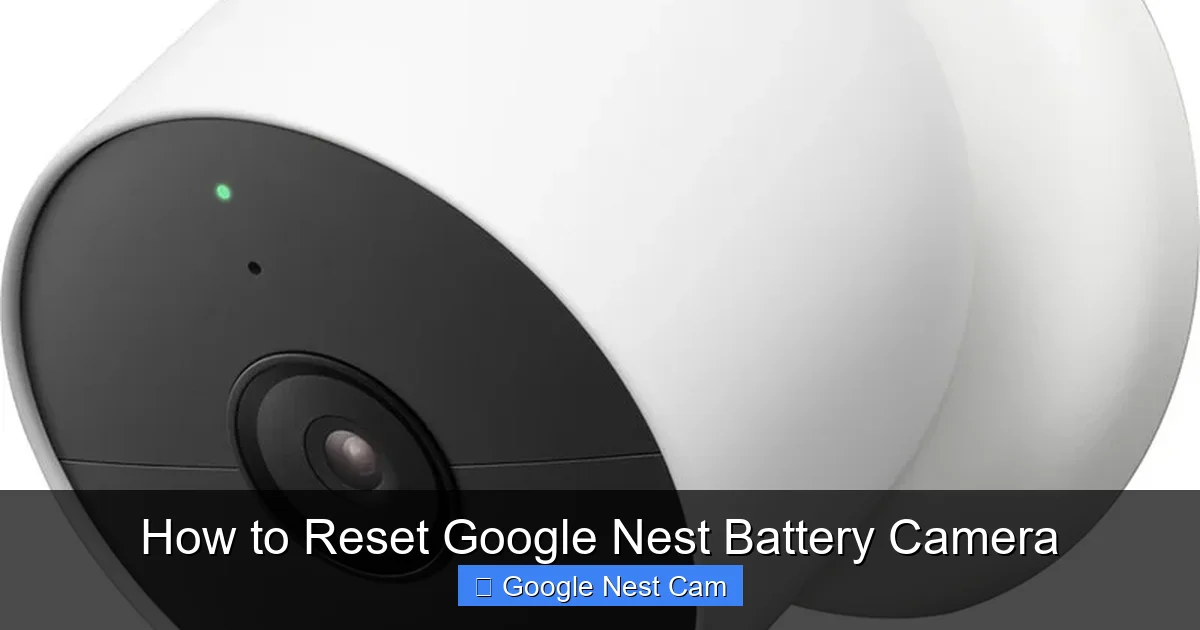 How to Reset Google Nest Battery Camera