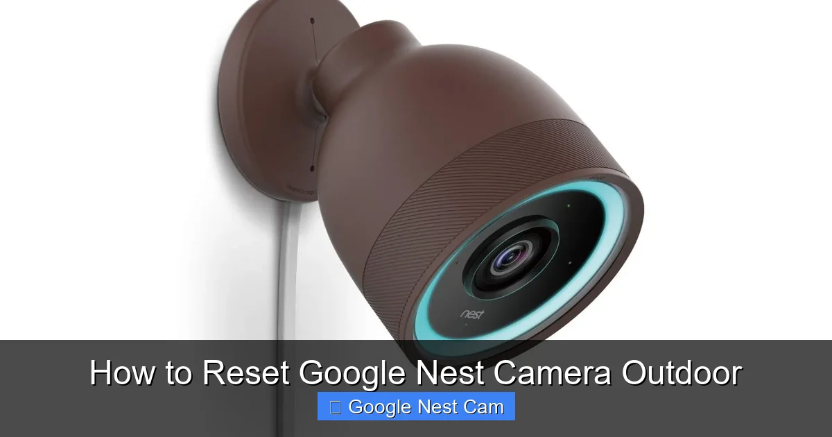 How to Reset Google Nest Camera Outdoor