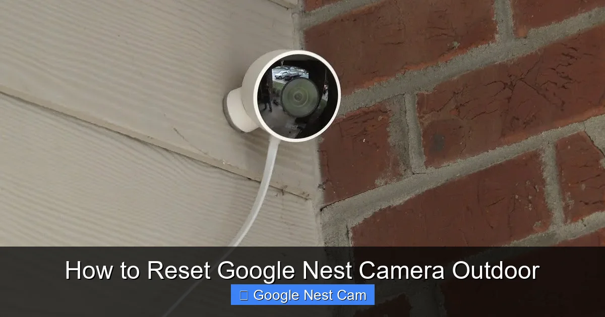How to Reset Google Nest Camera Outdoor