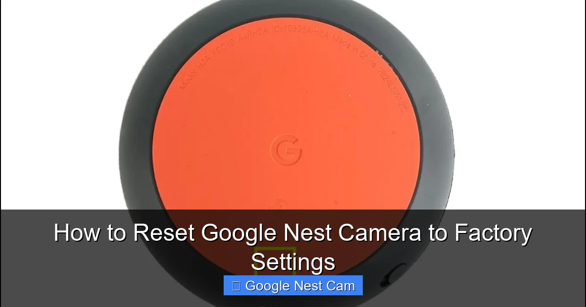 How to Reset Google Nest Camera to Factory Settings
