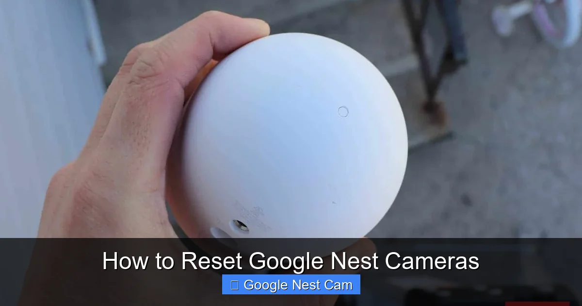 How to Reset Google Nest Cameras