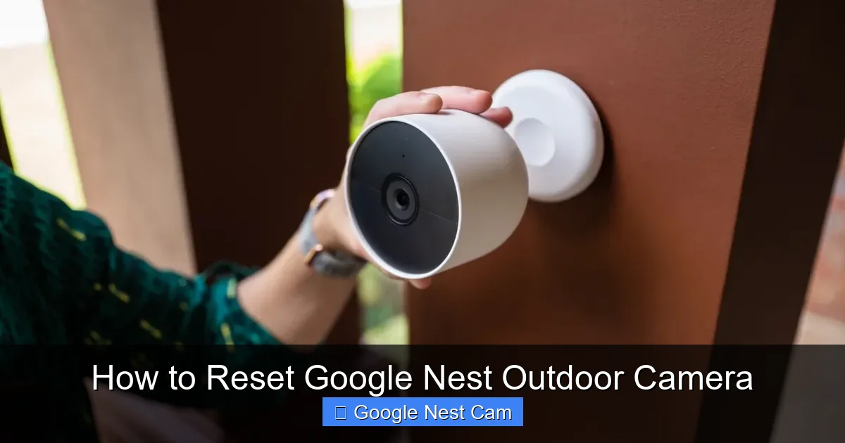 How to Reset Google Nest Outdoor Camera