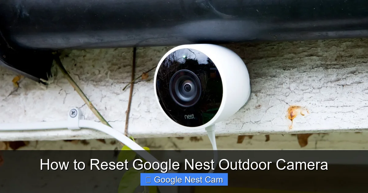 How to Reset Google Nest Outdoor Camera
