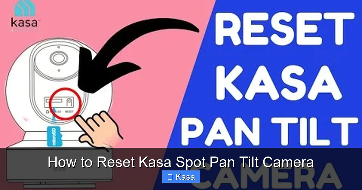 How to Reset Kasa Spot Pan Tilt Camera