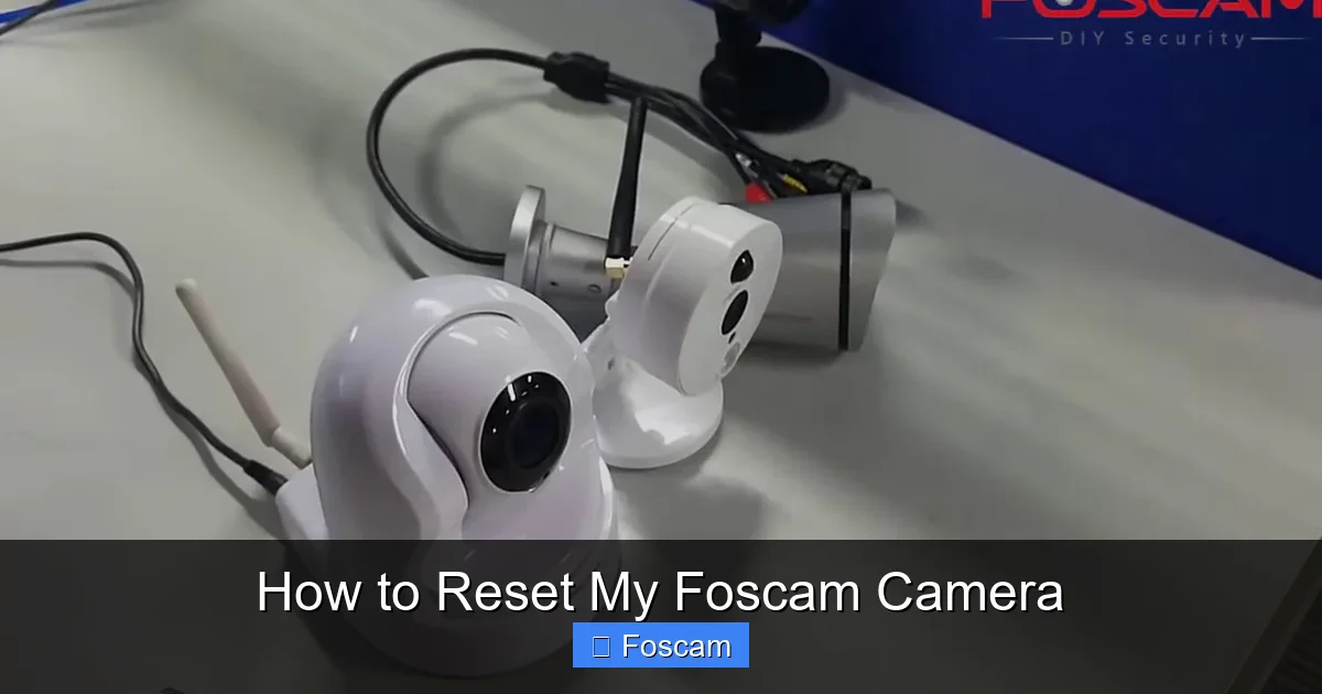 How to Reset My Foscam Camera