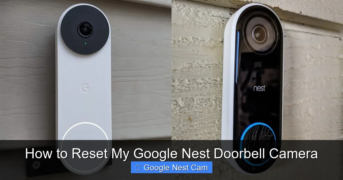 How to Reset My Google Nest Doorbell Camera
