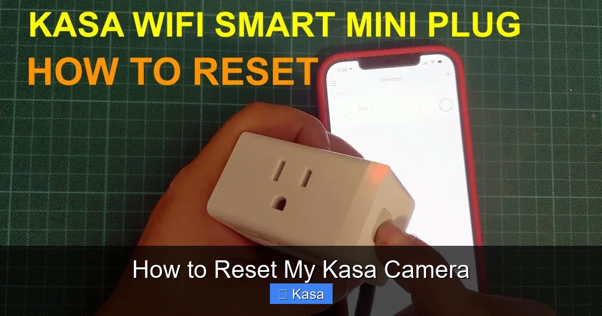 How to Reset My Kasa Camera
