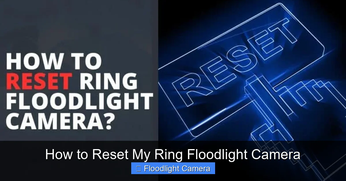 How to Reset My Ring Floodlight Camera