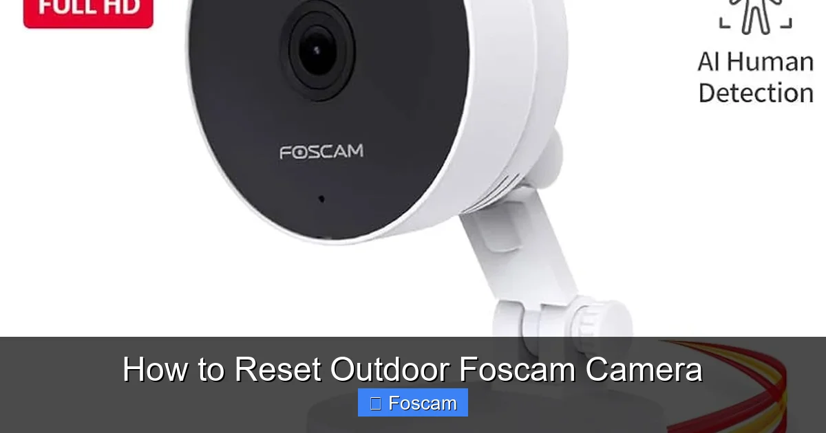 How to Reset Outdoor Foscam Camera