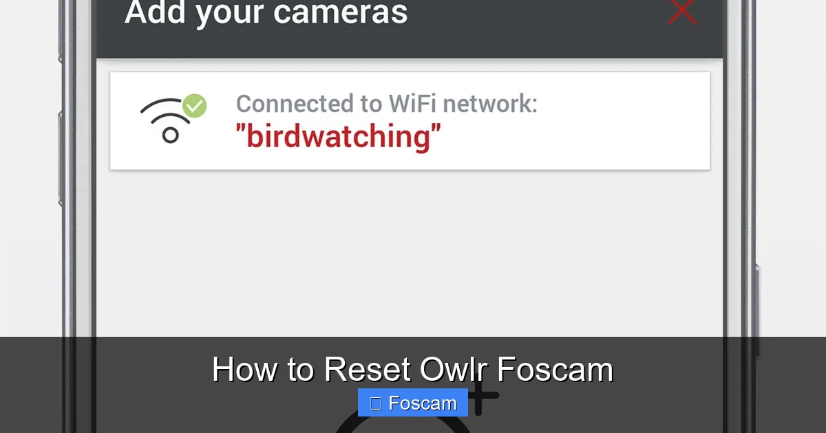 How to Reset Owlr Foscam