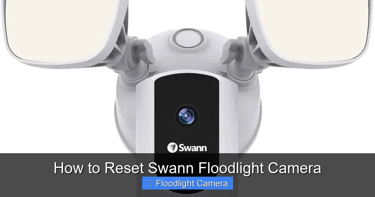 How to Reset Swann Floodlight Camera