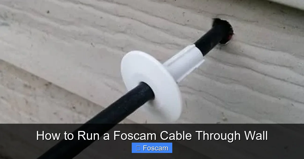How to Run a Foscam Cable Through Wall