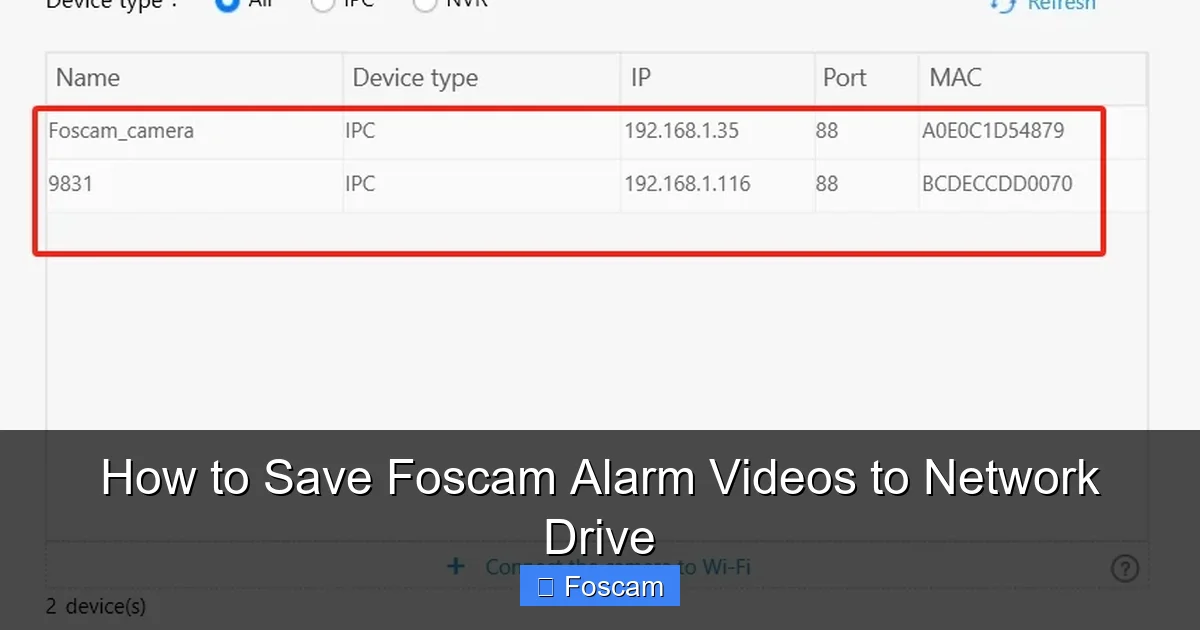 How to Save Foscam Alarm Videos to Network Drive