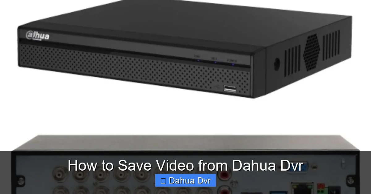 How to Save Video from Dahua Dvr