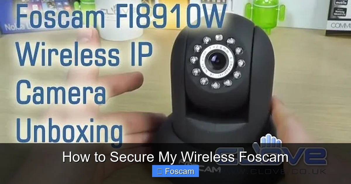 How to Secure My Wireless Foscam