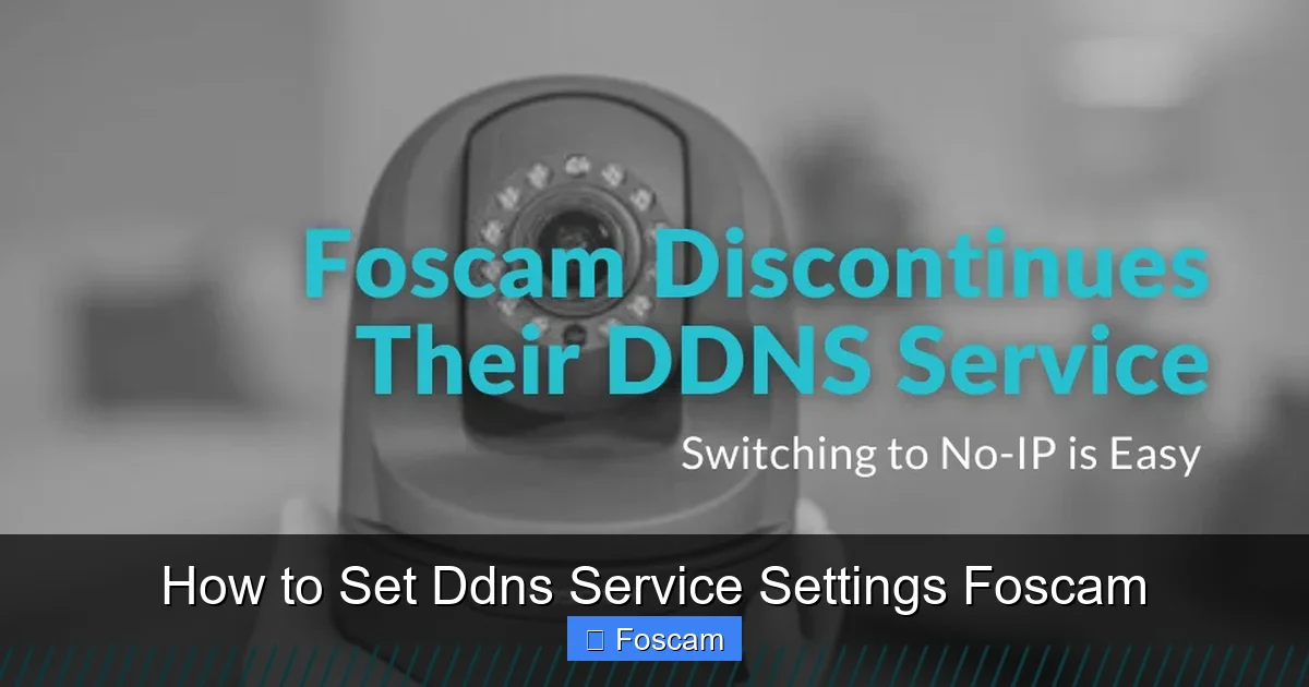 How to Set Ddns Service Settings Foscam
