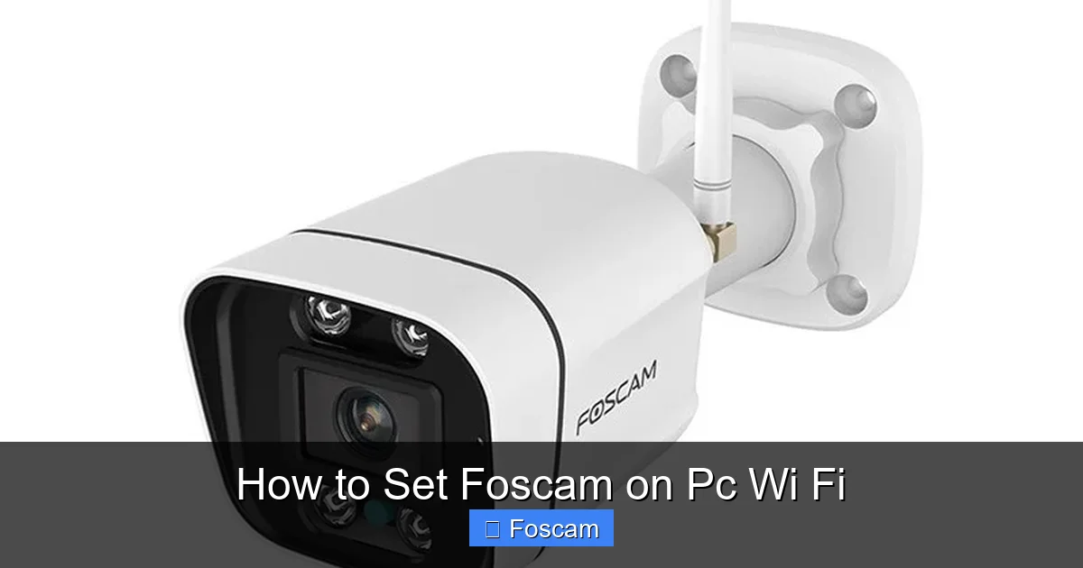 How to Set Foscam on Pc Wi Fi