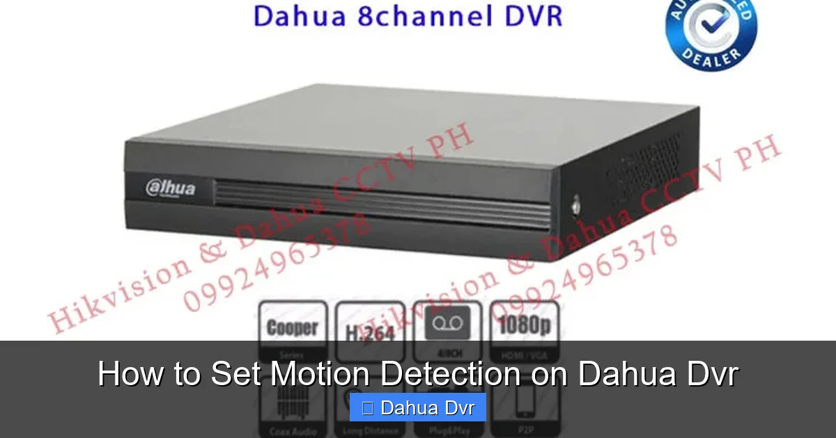 How to Set Motion Detection on Dahua Dvr